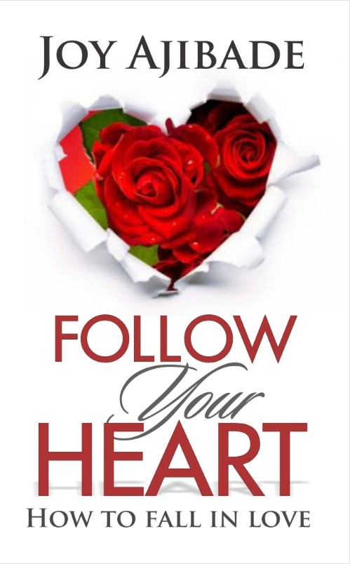Follow Your Heart: How To Fall In Love